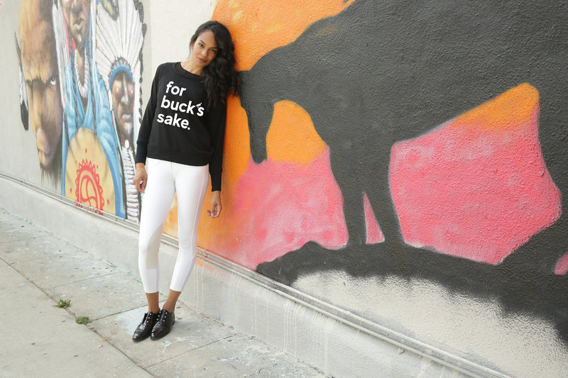 for buck's sake. ~ Long Sleeve Fleece ~